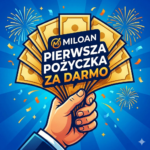 Grafika promocyjna Miloan – pierwsza pożyczka za darmo. Ilustracja przedstawia dłoń trzymającą wachlarz złotych banknotów na dynamicznym niebieskim tle z fajerwerkami.