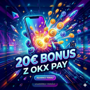 Neonowy plakat reklamowy OKX Pay z napisem '20€ BONUS Z OKX PAY'. Grafika pokazuje dynamiczną scenę z eksplozją złotych monet euro i bitcoinów ze smartfona na tle futurystycznego miasta cyberpunk. Widoczne małe rakiety i przycisk 'ZGARNIJ TERAZ'. Styl cyfrowy, kryptowaluty, krypto płatności.